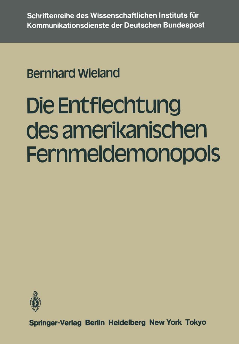 Vorderes Coverbild Die Entflechtung des amerikanischen Fernmeldemonopols
