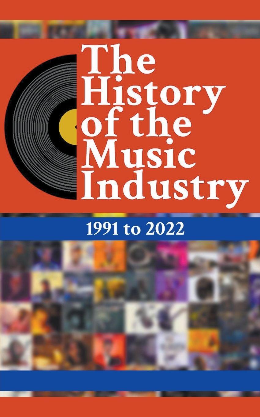 Vorderes Coverbild The History Of The Music Industry