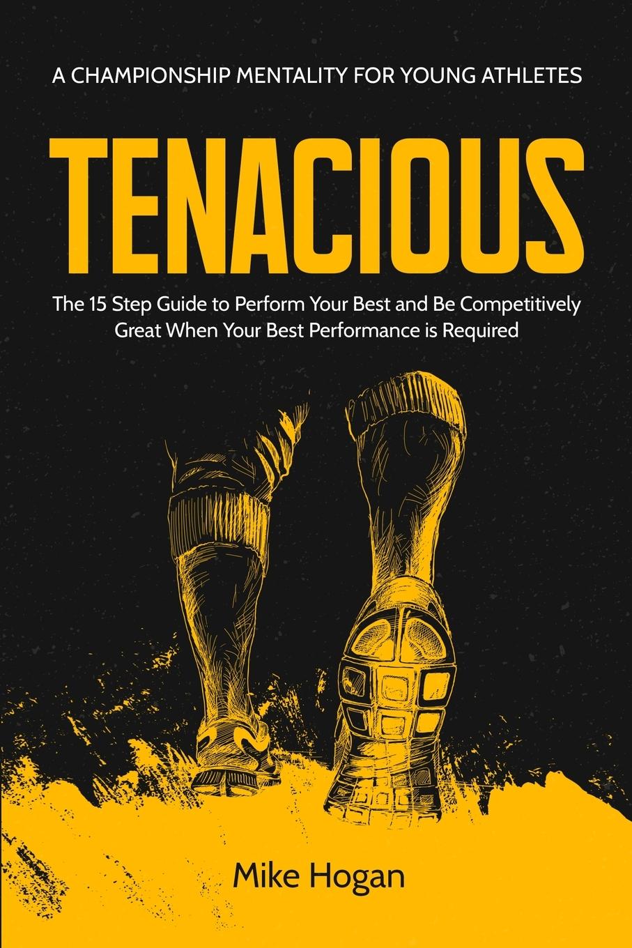 Vorderes Coverbild Tenacious - A Championship Mentality for Young Athletes