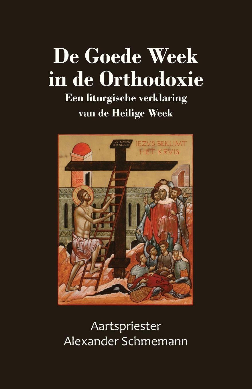 Vorderes Coverbild De Goede Week  in de Orthodoxie