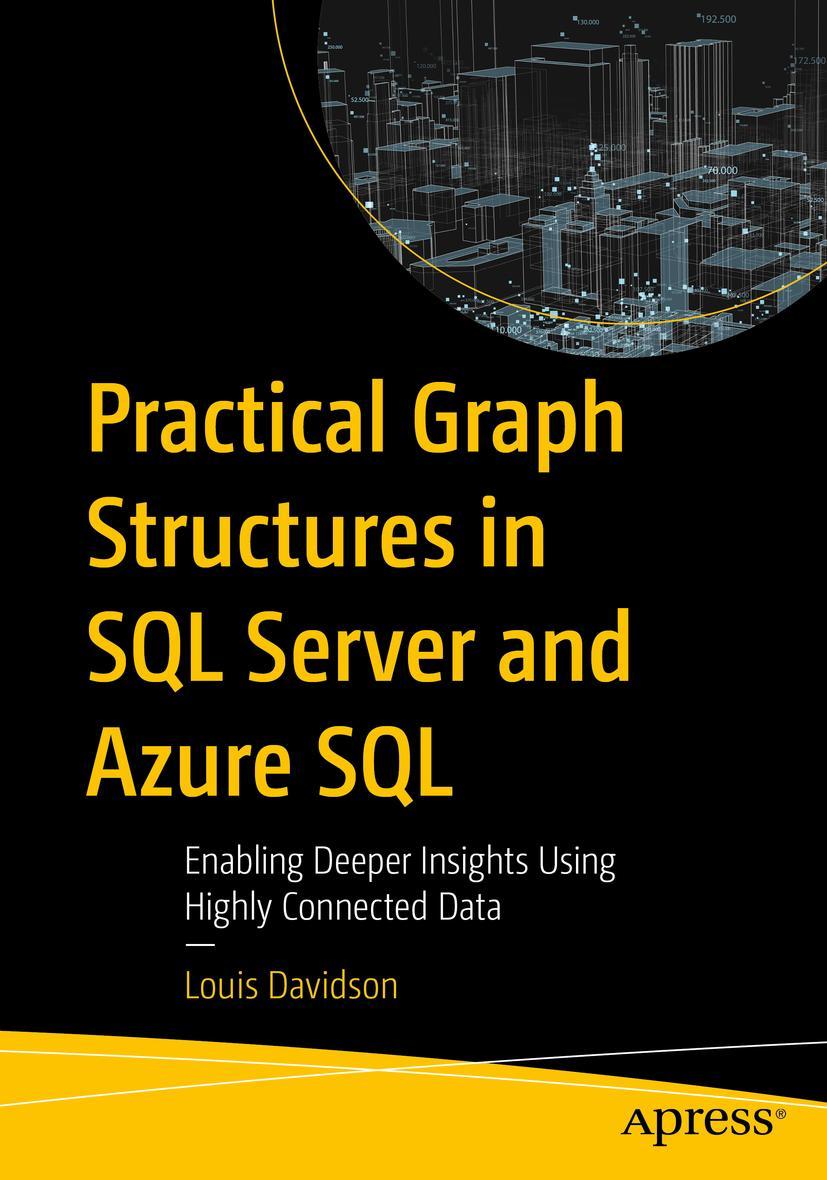 Vorderes Coverbild Practical Graph Structures in SQL Server and Azure SQL