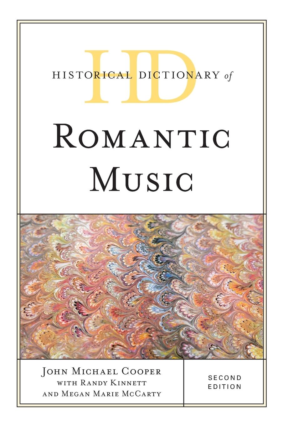 Vorderes Coverbild Historical Dictionary of Romantic Music