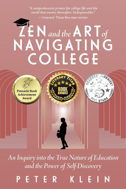 Vorderes Coverbild Zen and the Art of Navigating College: An Inquiry Into the True Nature of Education and the Power of Self-Discovery