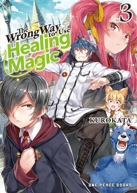 Vorderes Coverbild The Wrong Way to Use Healing Magic Volume 3