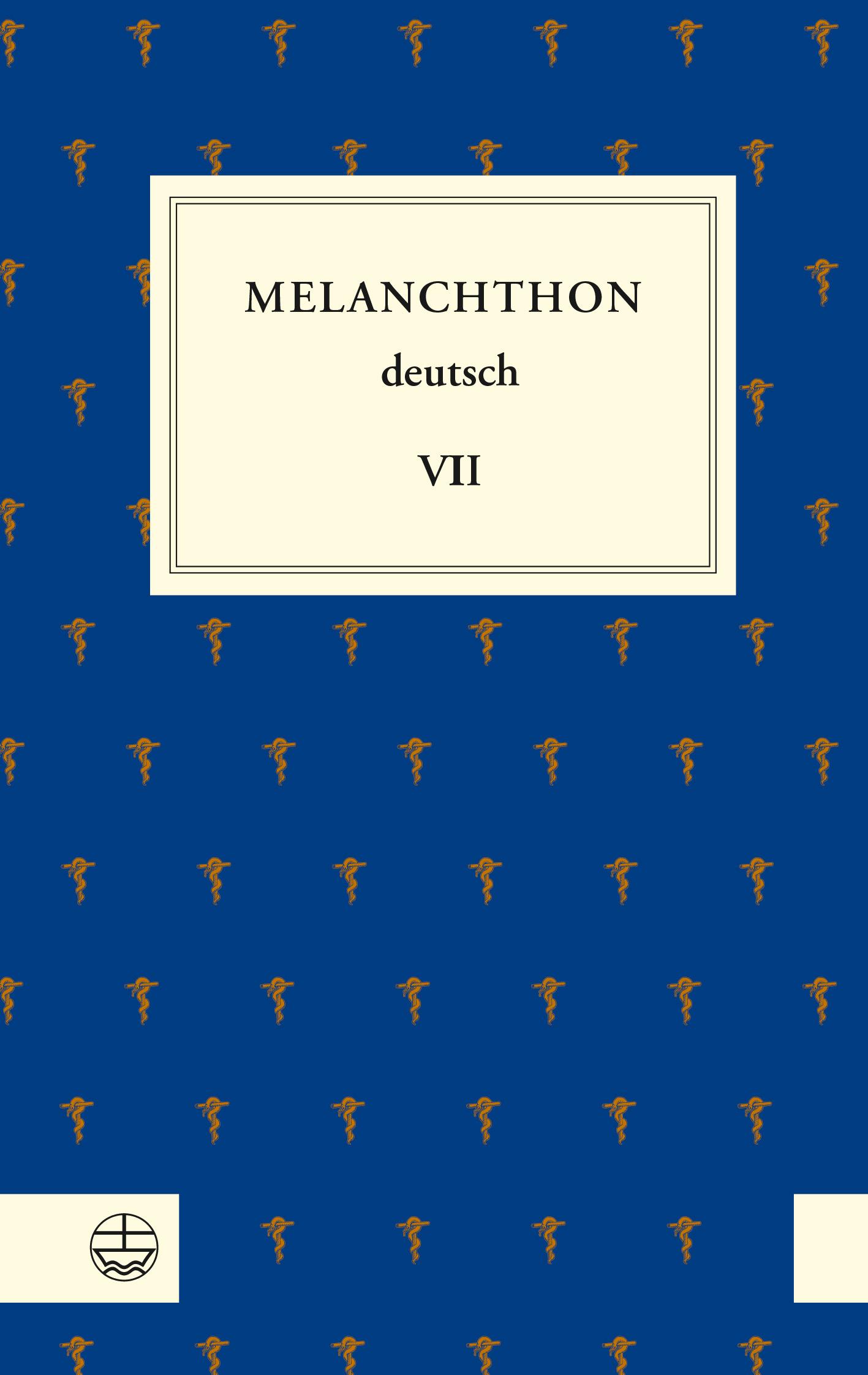 Vorderes Coverbild Melanchthon deutsch VII