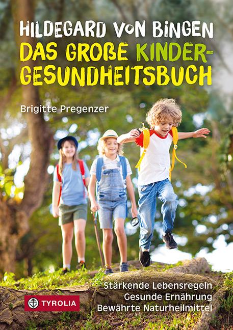Vorderes Coverbild Hildegard von Bingen - das große Kinder-Gesundheitsbuch