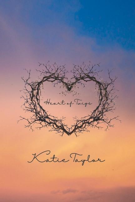 Vorderes Coverbild Heart of Twigs