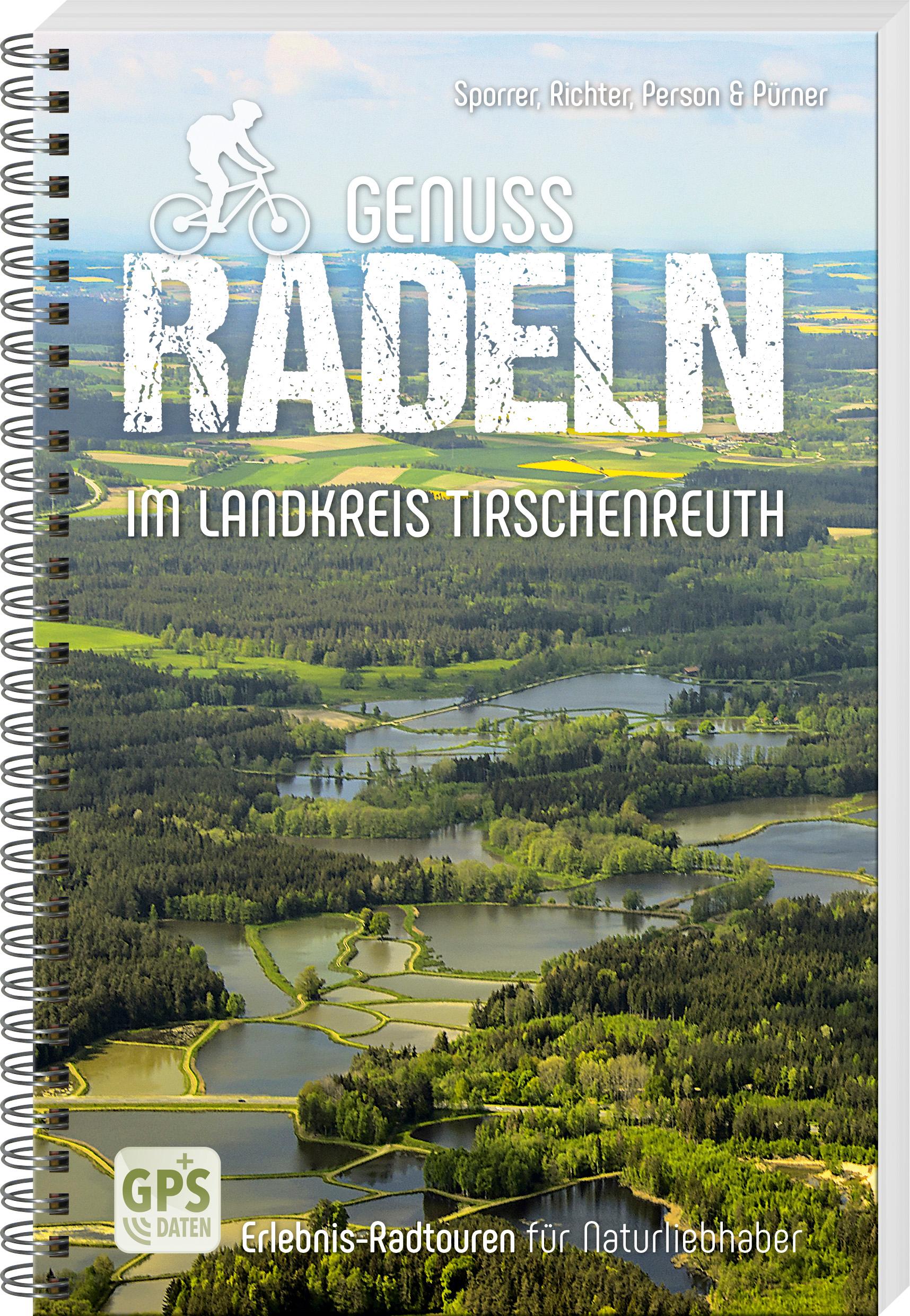 Vorderes Coverbild Genussradeln im Landkreis Tirschenreuth