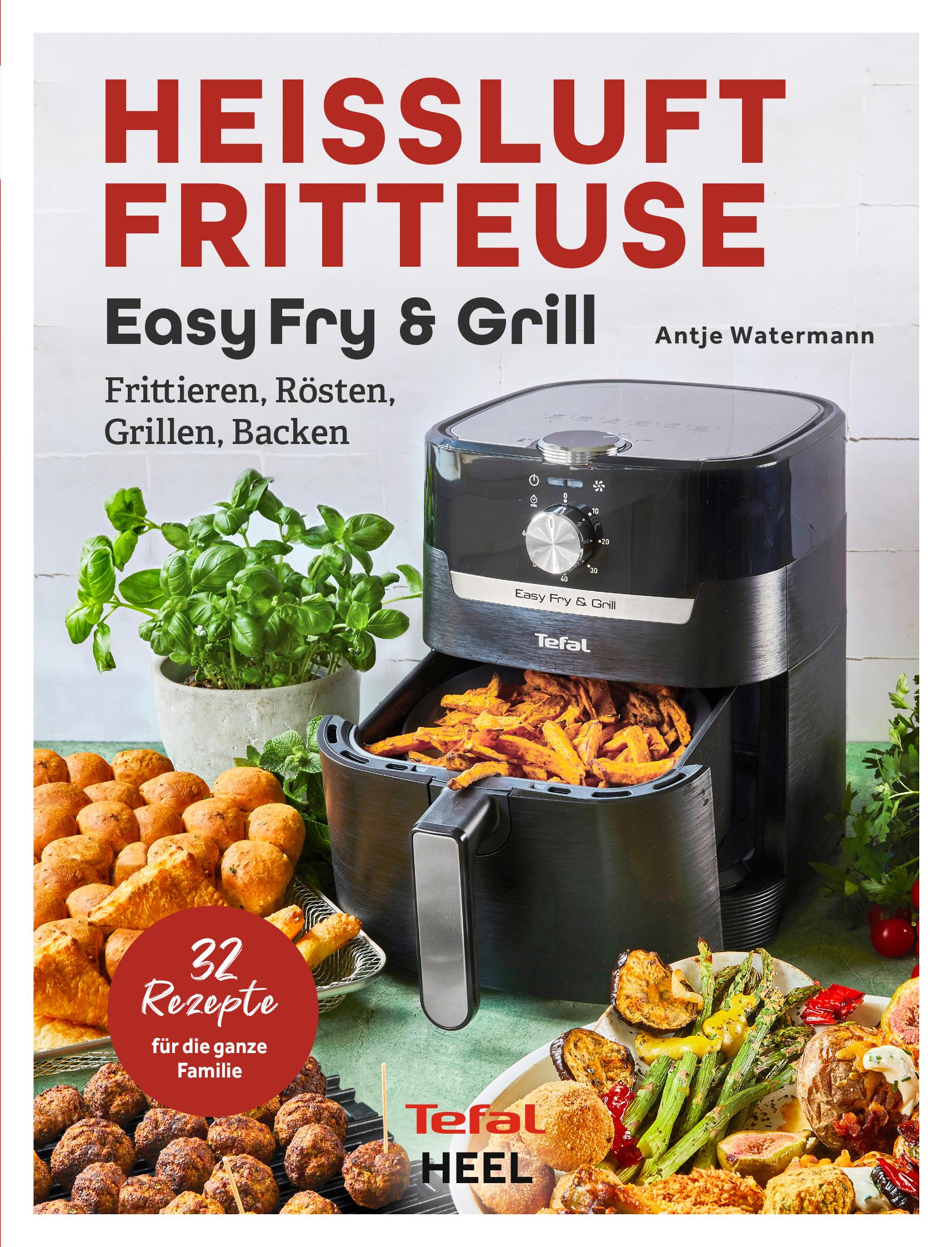 Vorderes Coverbild Tefal: Heißluftfritteuse Easy Fry & Grill Kochbuch und Rezeptbuch
