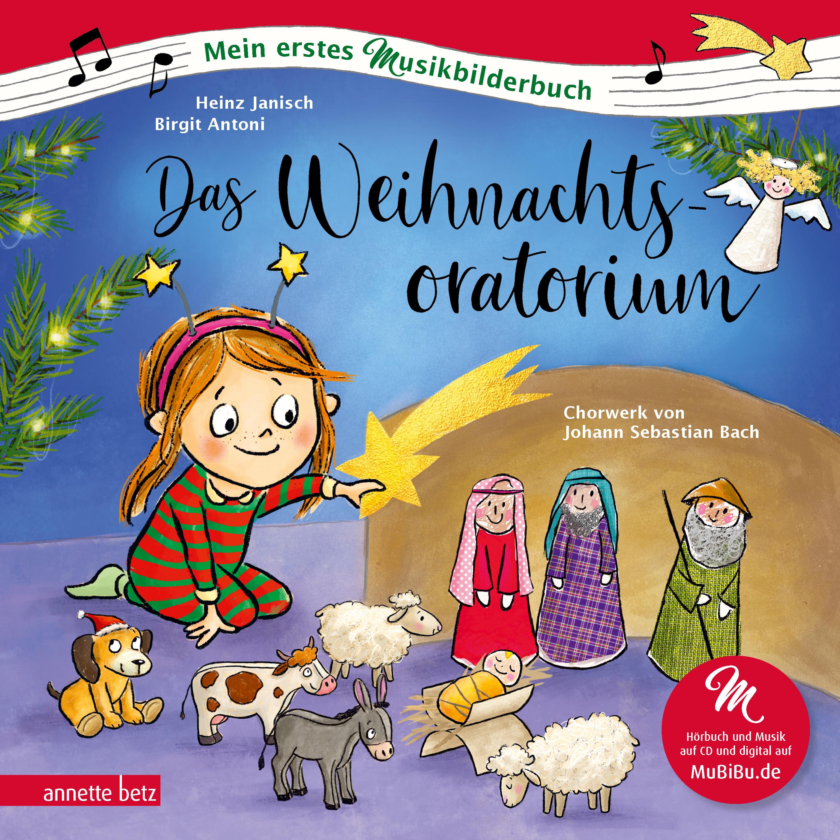 Vorderes Coverbild Das Weihnachtsoratorium (Mein erstes Musikbilderbuch mit CD und zum Streamen, Bd.)