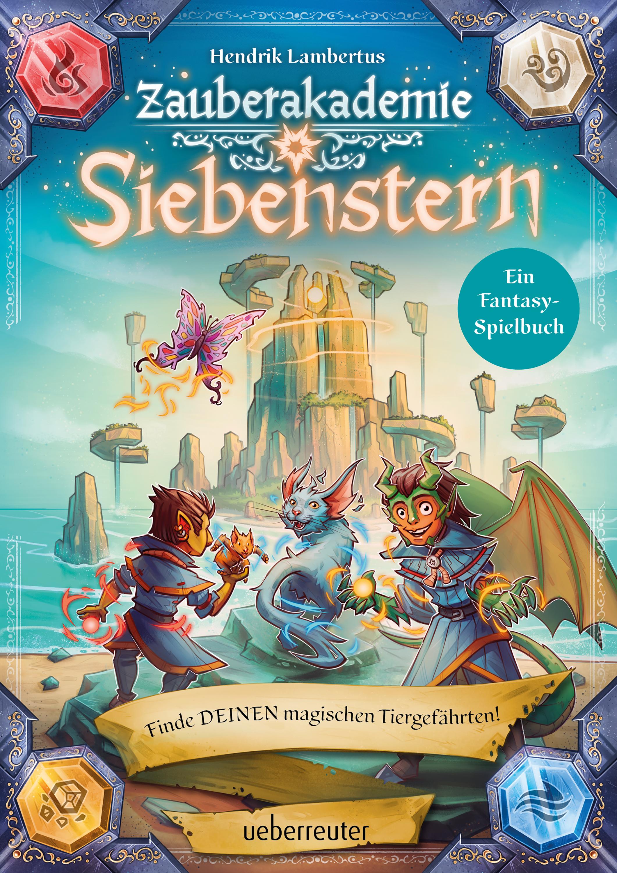 Vorderes Coverbild Zauberakademie Siebenstern - Finde DEINEN magischen Tiergefährten! (Zauberakademie Siebenstern, Bd. 2)