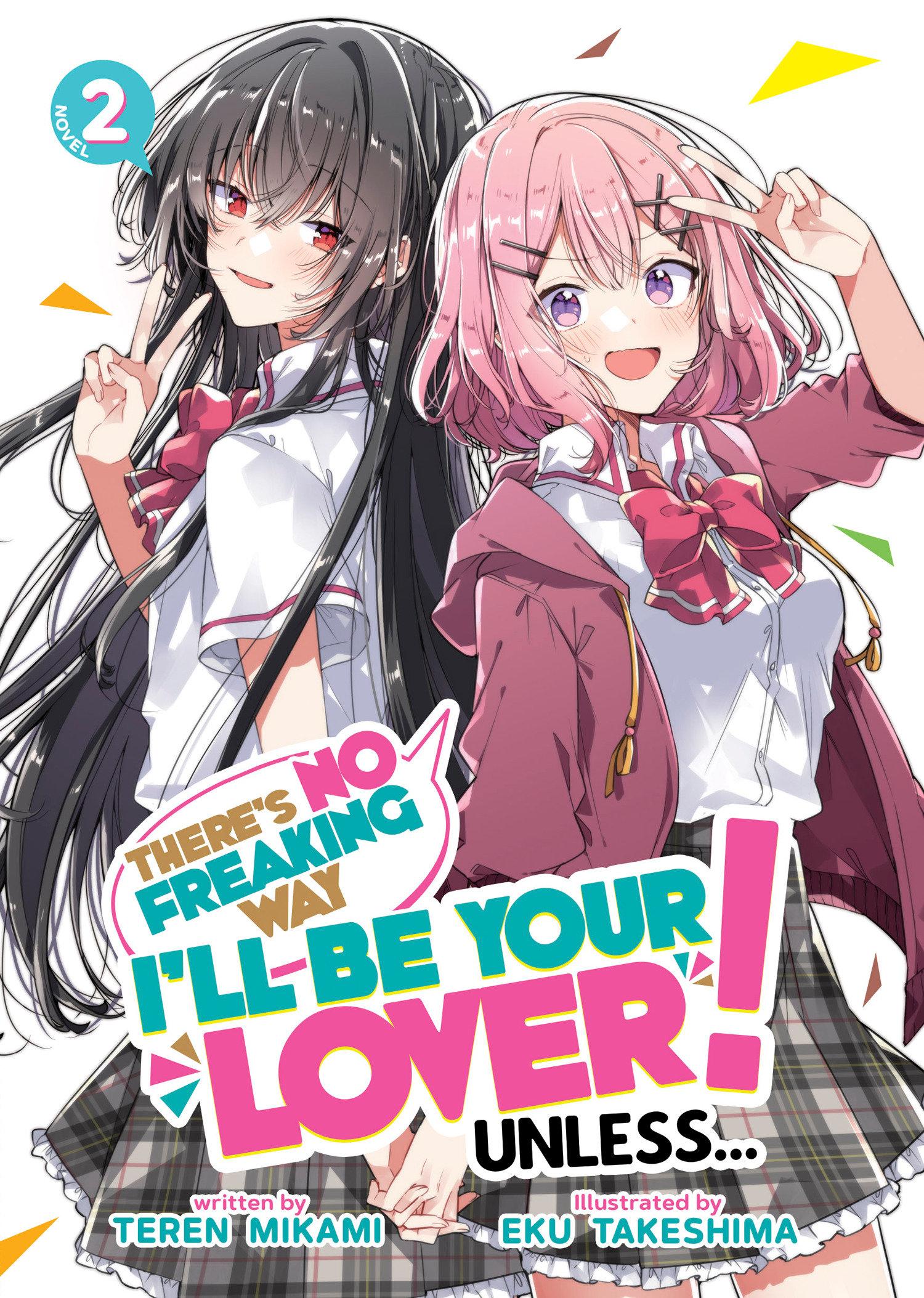 Vorderes Coverbild There's No Freaking Way I'll be Your Lover! Unless... (Light Novel) Vol. 2