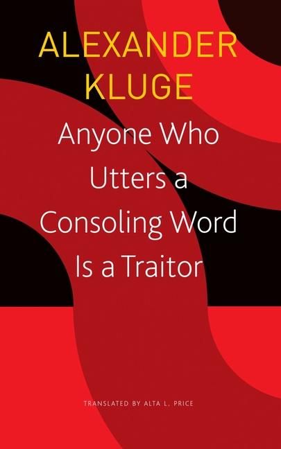 Vorderes Coverbild Anyone Who Utters a Consoling Word Is a Traitor