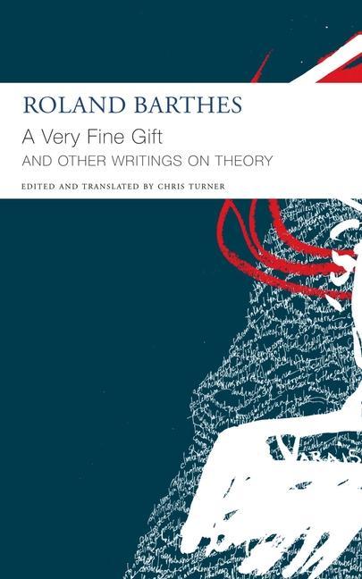 Vorderes Coverbild A Very Fine Gift and Other Writings on Theory