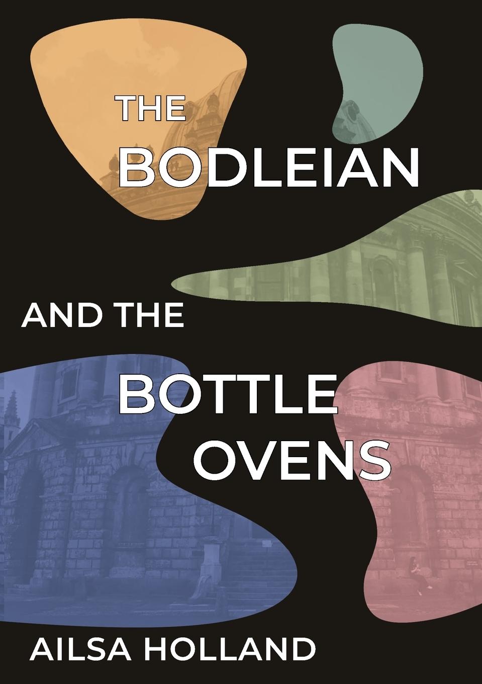 Vorderes Coverbild The Bodleian and the Bottle Ovens