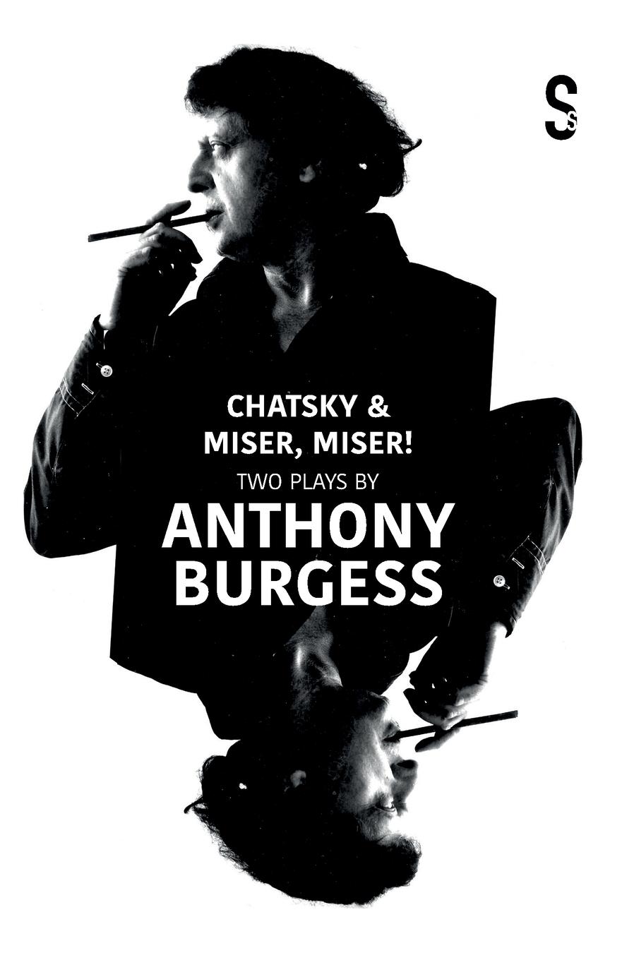 Vorderes Coverbild Chatsky & Miser, Miser! Two Plays by Anthony Burgess