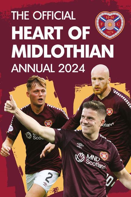 Vorderes Coverbild The Official Heart of Midlothian FC Annual 2024