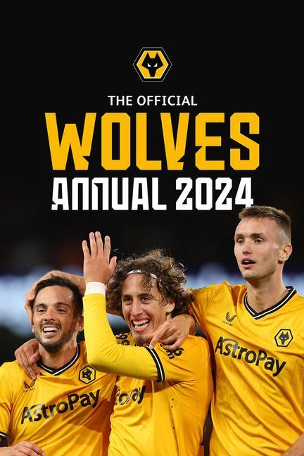 Vorderes Coverbild The Official Wolverhampton Wanderers FC Annual 2024