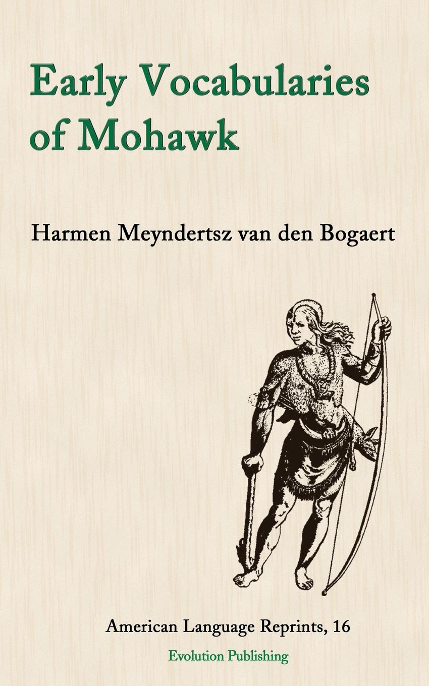 Vorderes Coverbild Early Vocabularies of Mohawk