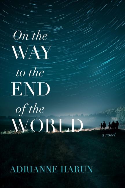 Vorderes Coverbild On the Way to the End of the World