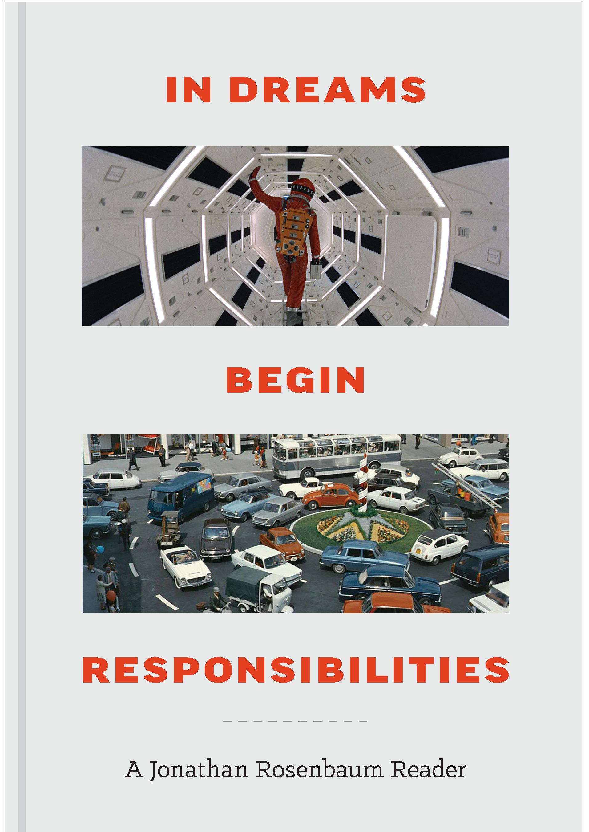 Vorderes Coverbild In Dreams Begin Responsibilities: A Jonathan Rosenbaum Reader