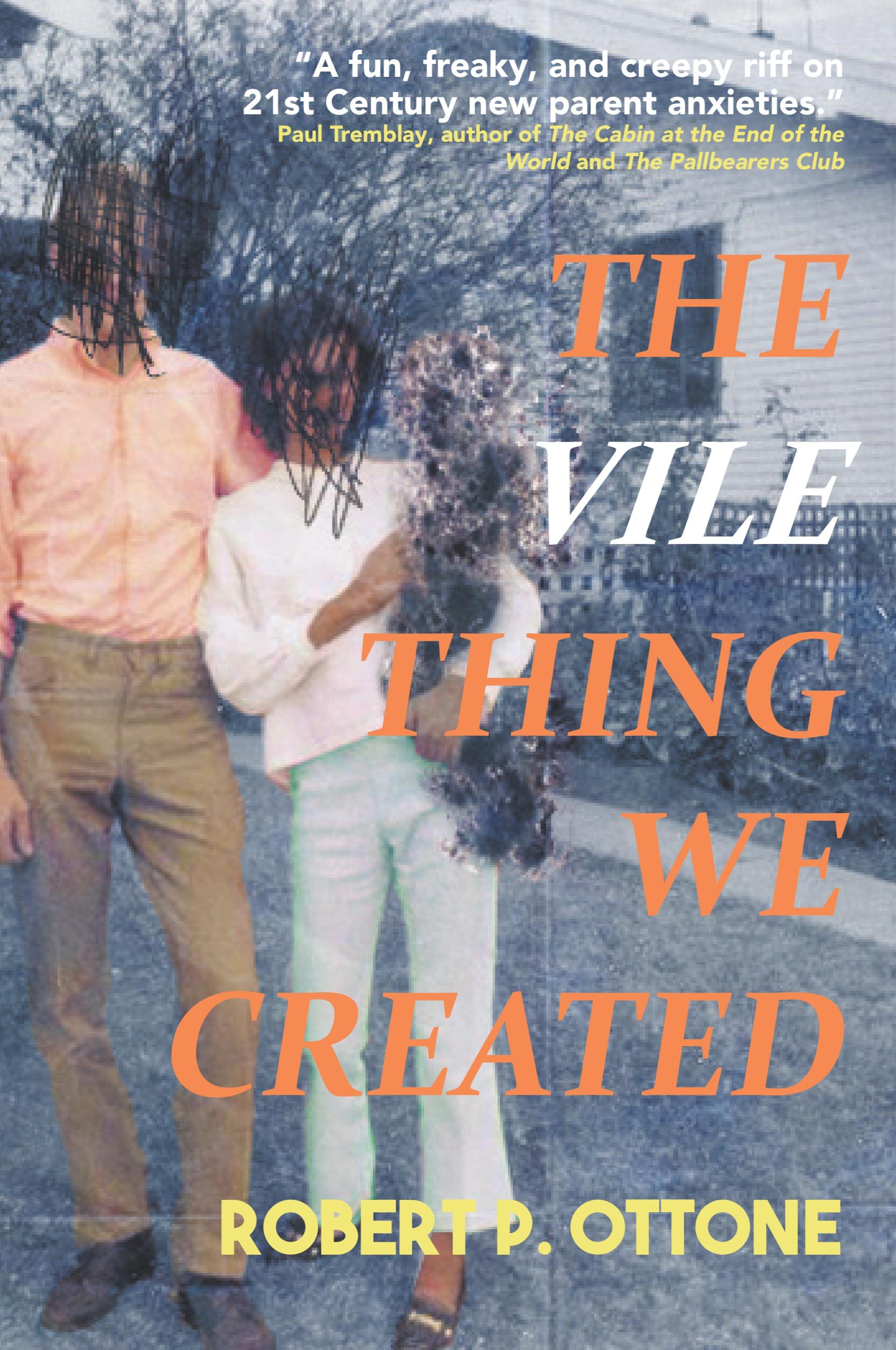 Vorderes Coverbild The Vile Thing We Created
