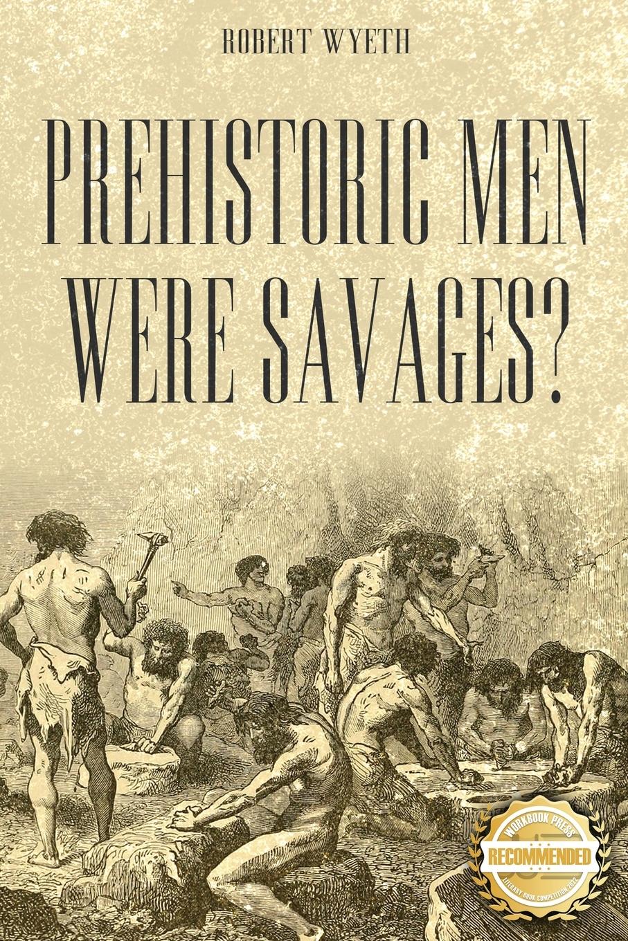Vorderes Coverbild Prehistoric Men Were Savages?