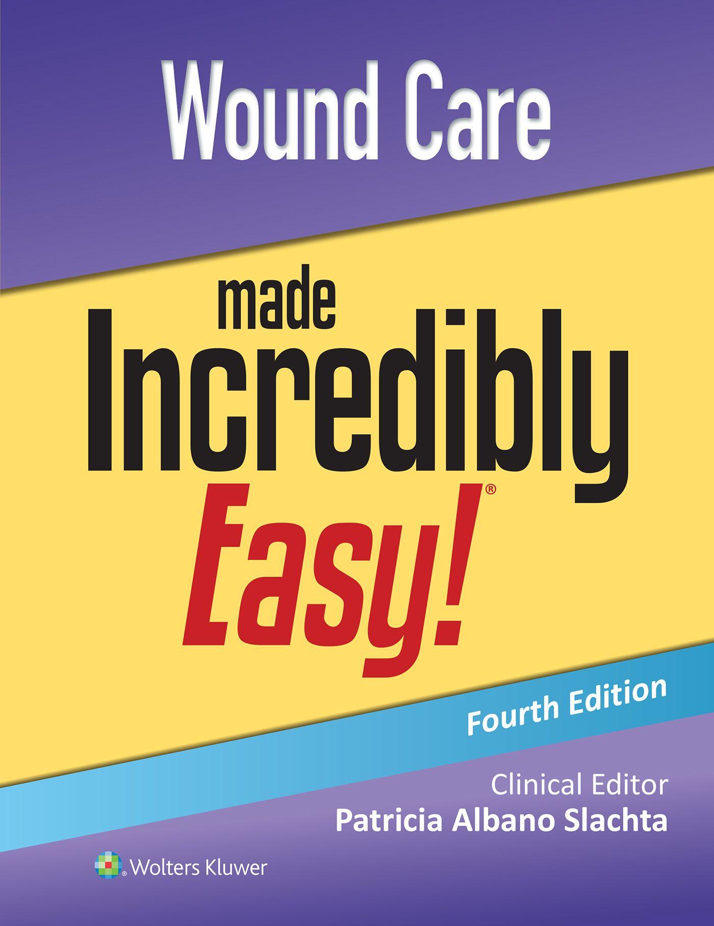 Vorderes Coverbild Wound Care Made Incredibly Easy!