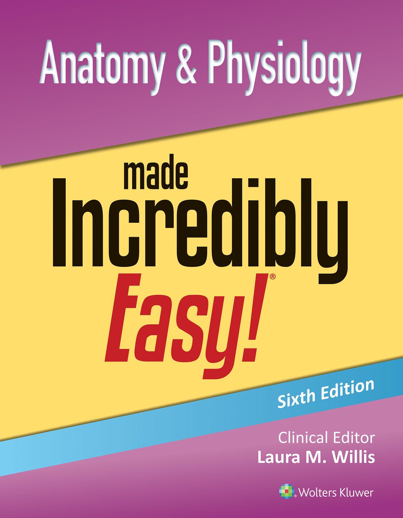 Vorderes Coverbild Anatomy & Physiology Made Incredibly Easy!