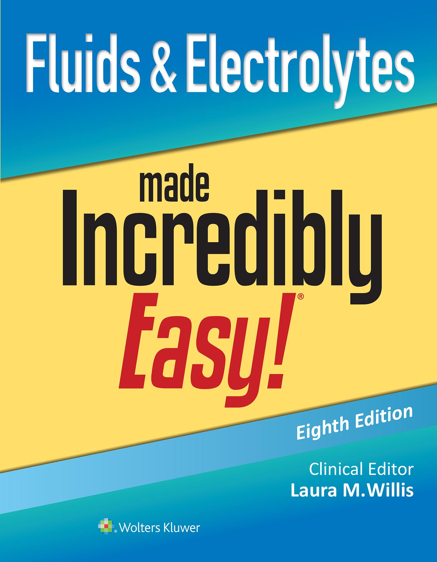Vorderes Coverbild Fluids & Electrolytes Made Incredibly Easy!