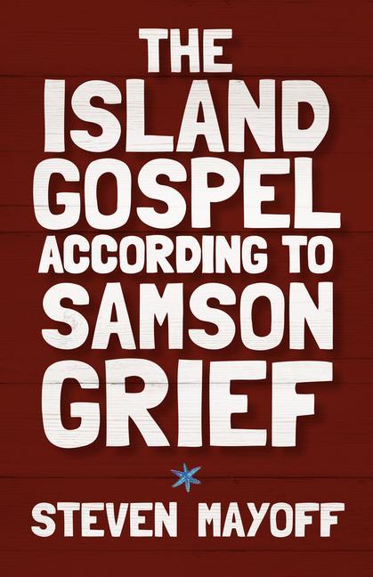 Vorderes Coverbild The Island Gospel According to Samson Grief