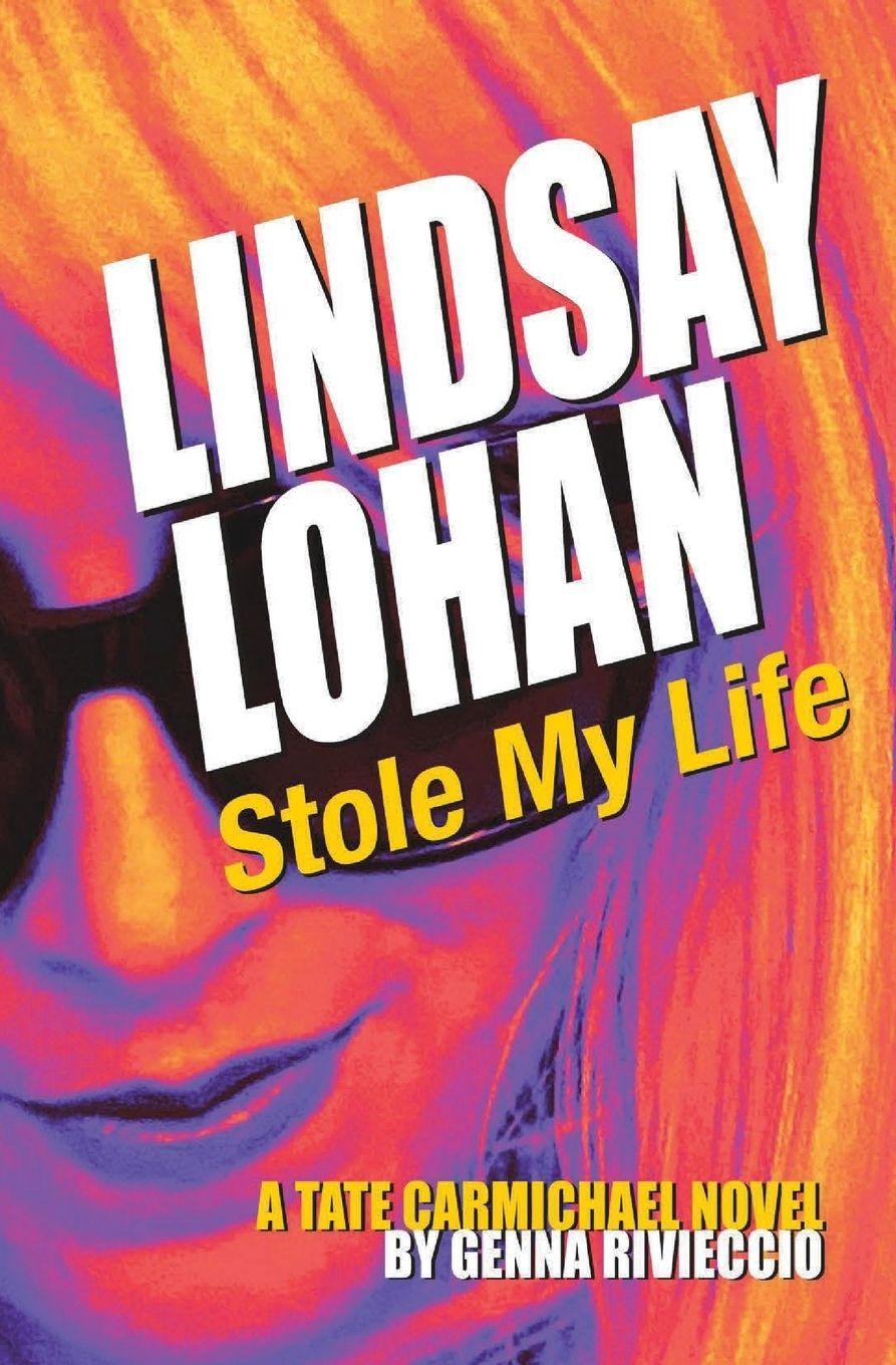Vorderes Coverbild Lindsay Lohan Stole My Life