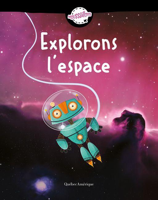Vorderes Coverbild Explorons l'Espace