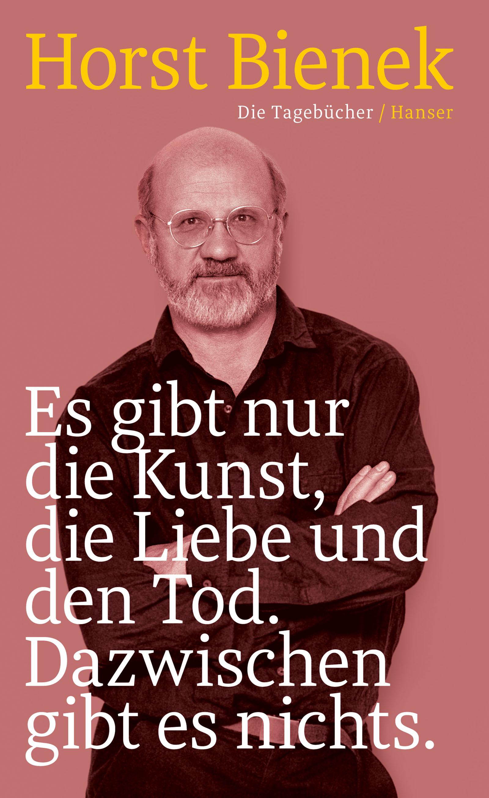 Vorderes Coverbild Es gibt nur die Kunst, die Liebe und den Tod. Dazwischen gibt es nichts