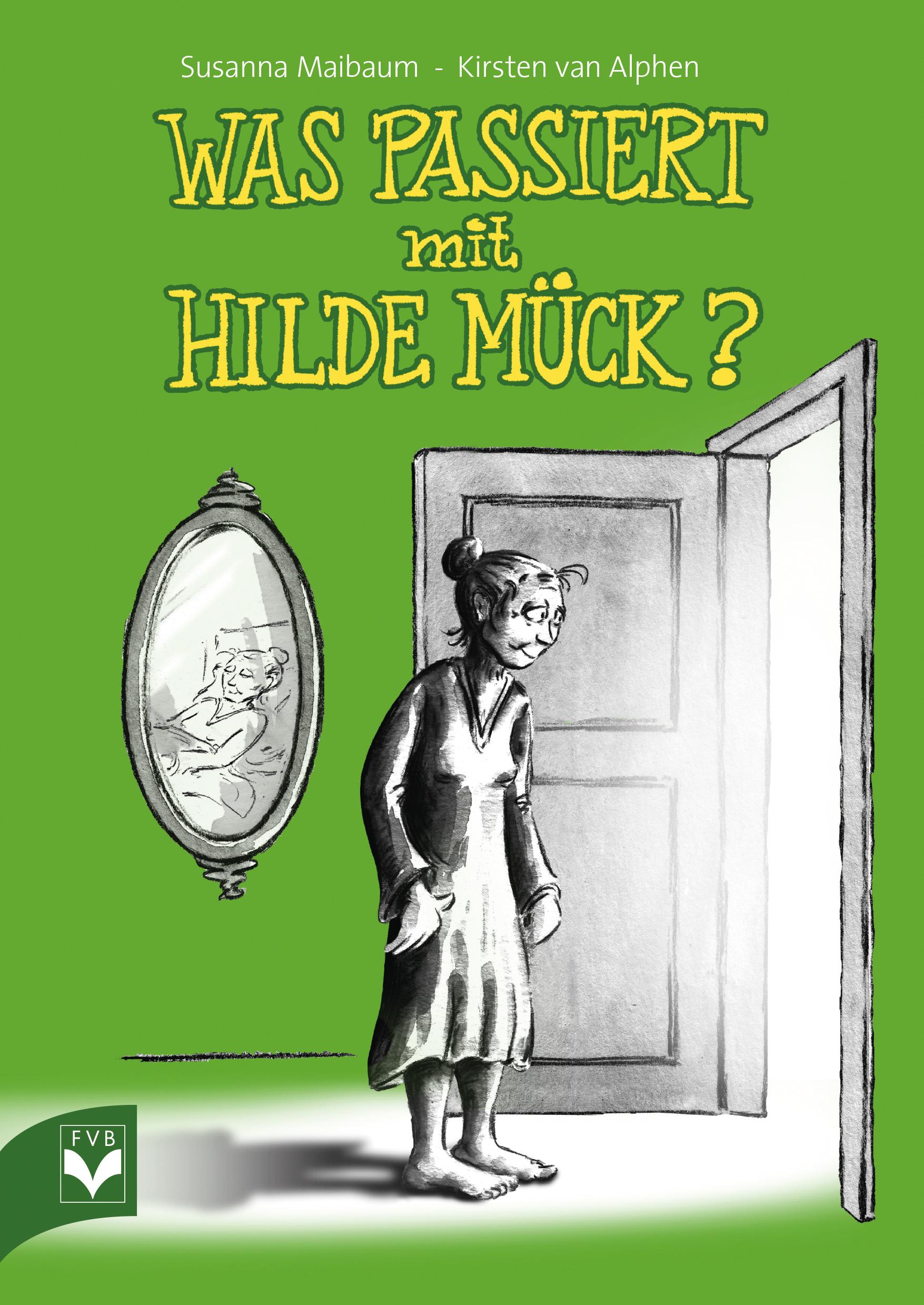 Vorderes Coverbild Was passiert mit Hilde Mück?