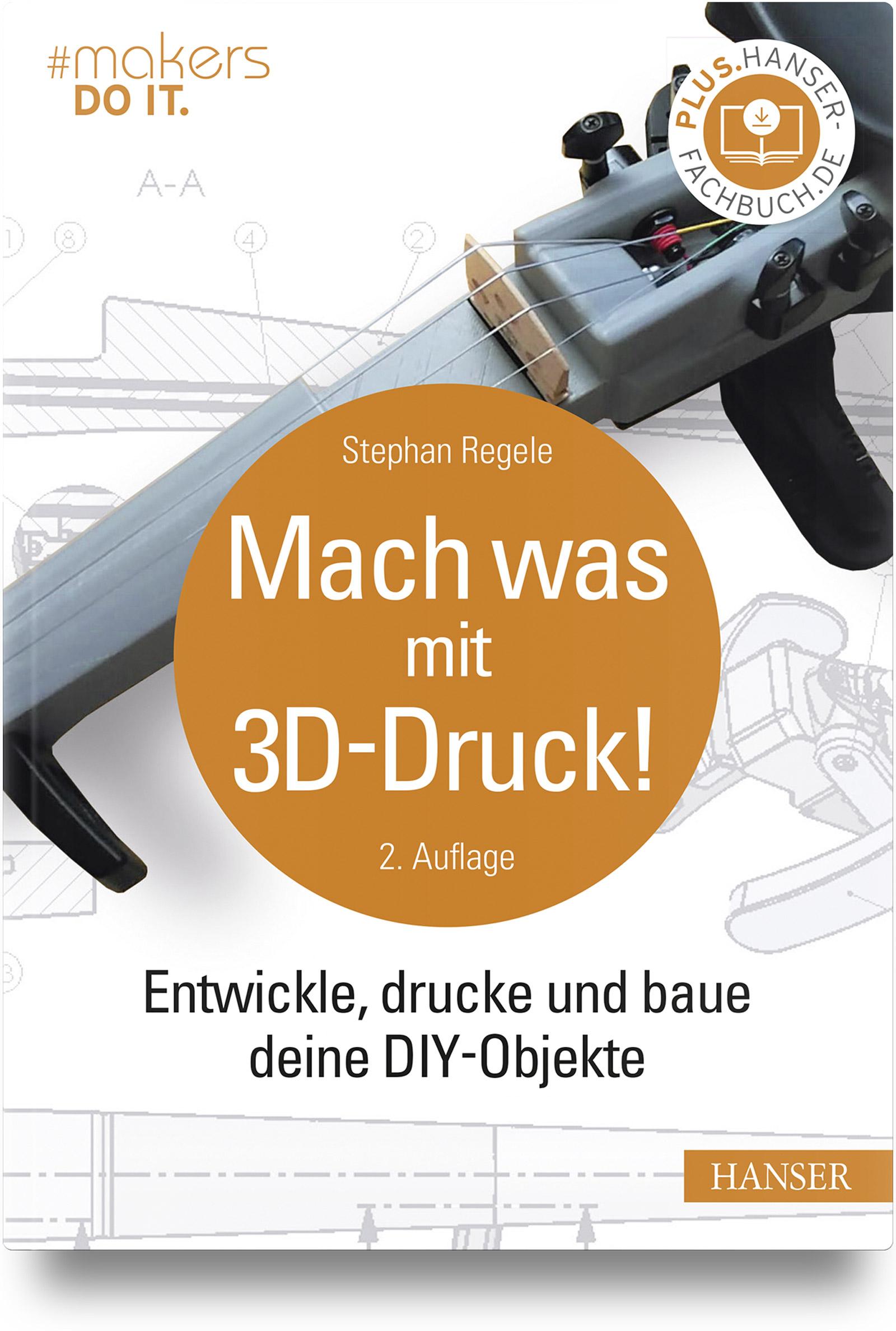 Vorderes Coverbild Mach was mit 3D-Druck!