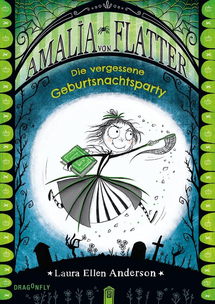 Vorderes Coverbild Amalia von Flatter. Die vergessene Geburtsnachtsparty (Band 3)