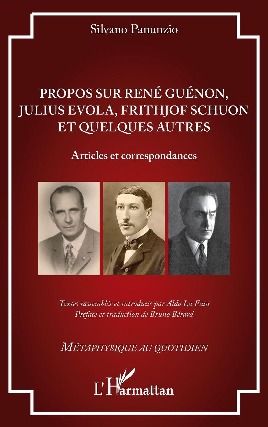 Vorderes Coverbild Propos sur René Guénon, Julius Evola, Frithjof Schuon et quelques autres