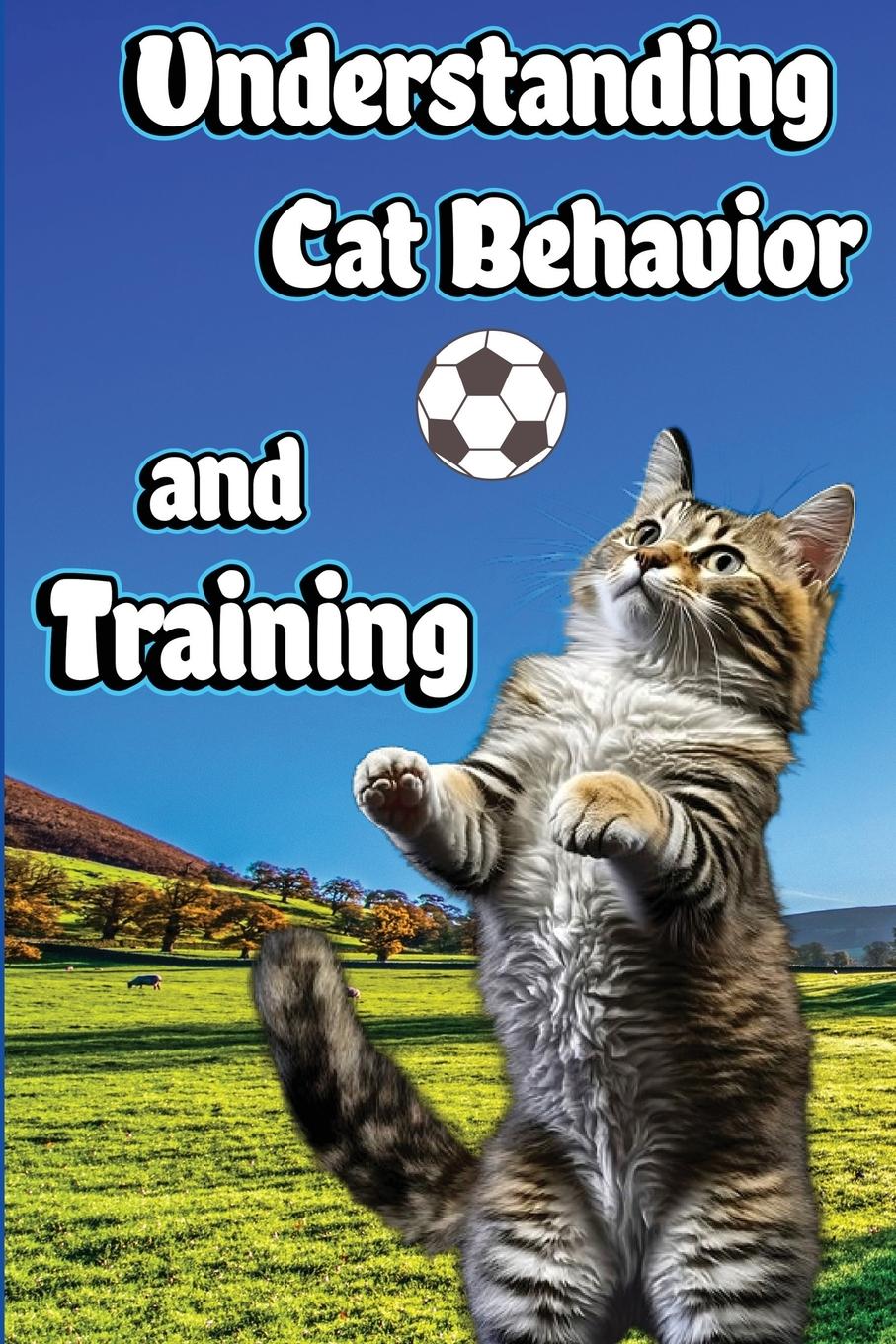 Vorderes Coverbild Understanding Cat Behavior and Training