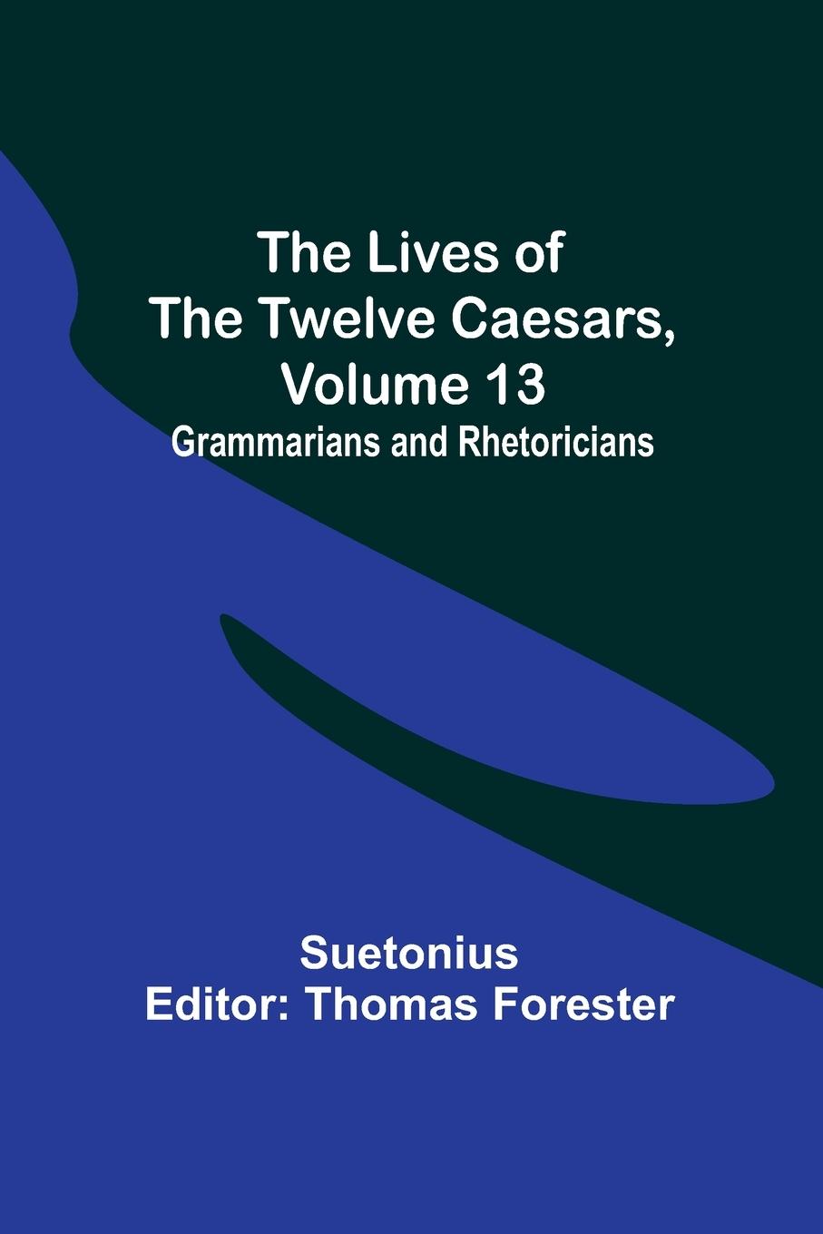 Vorderes Coverbild The Lives of the Twelve Caesars, Volume 13