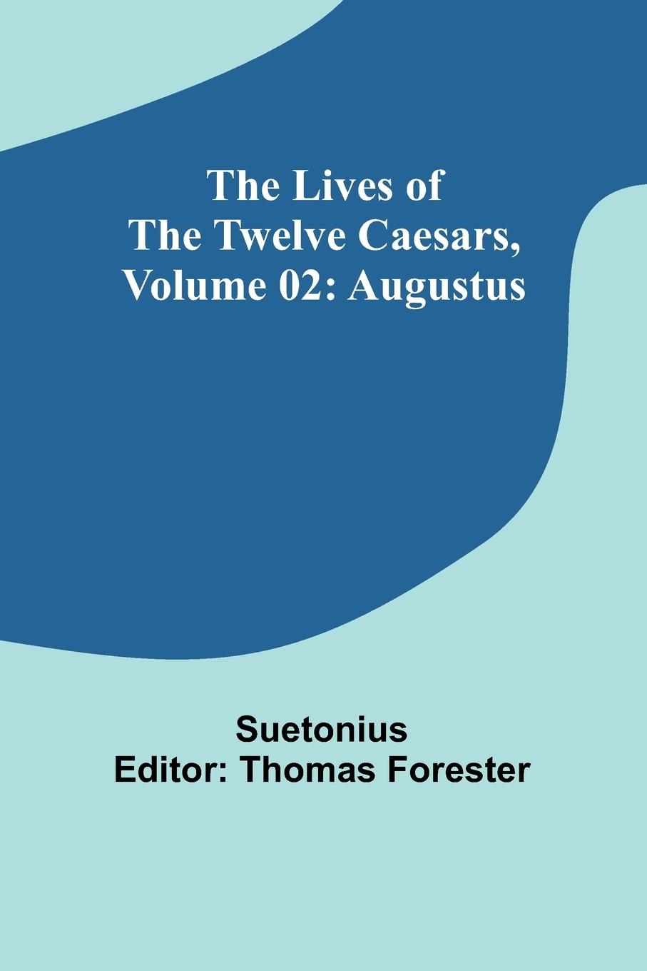 Vorderes Coverbild The Lives of the Twelve Caesars, Volume 02