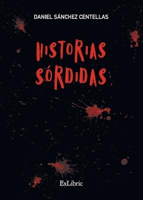 Vorderes Coverbild Historias sórdidas