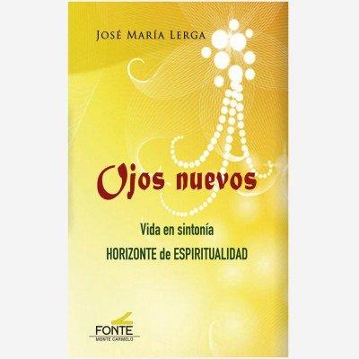 Vorderes Coverbild Ojos nuevos : vida en sintonía horizonte de espiritualidad