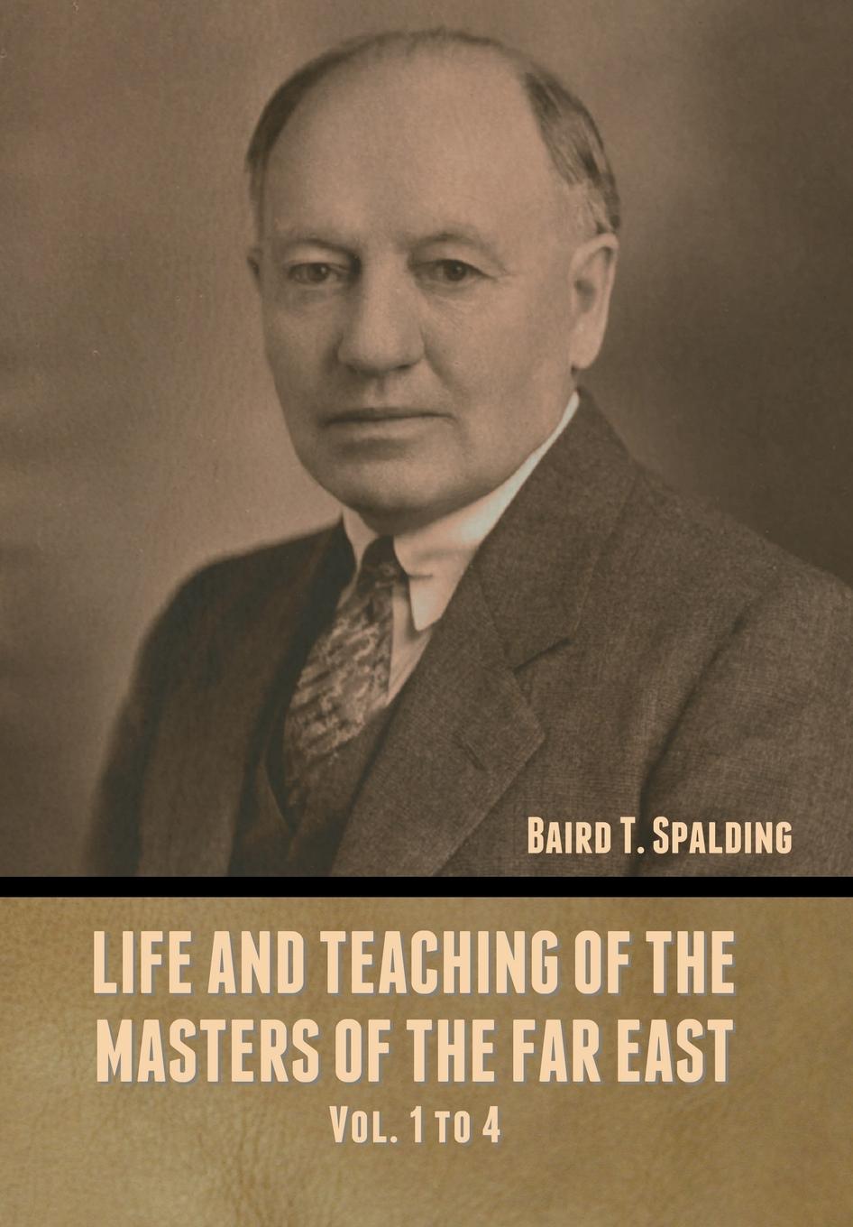 Vorderes Coverbild Life and Teaching of the Masters of the Far East Vol. 1 to 4
