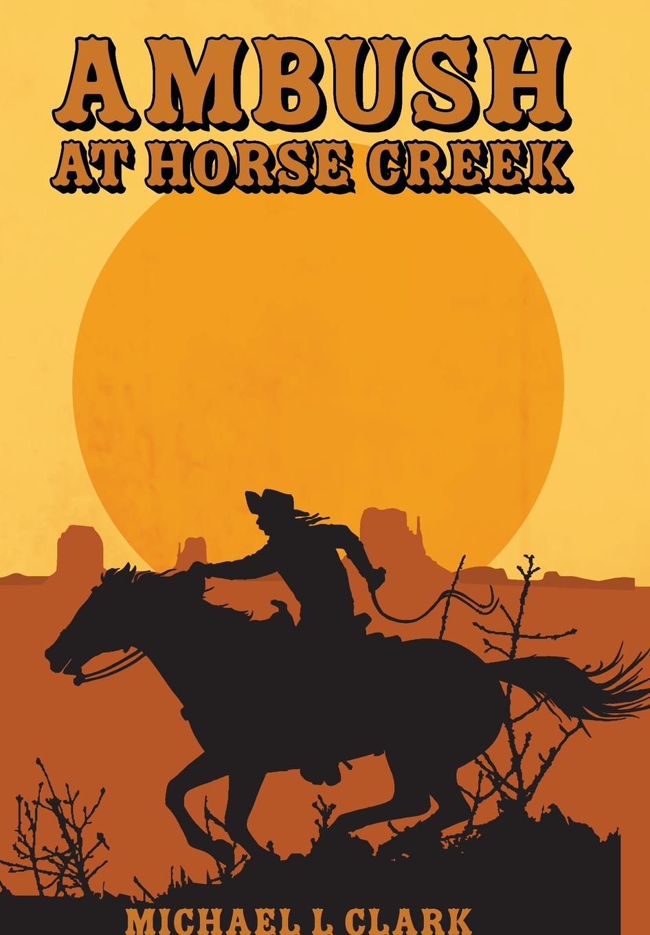 Vorderes Coverbild Ambush at Horse Creek
