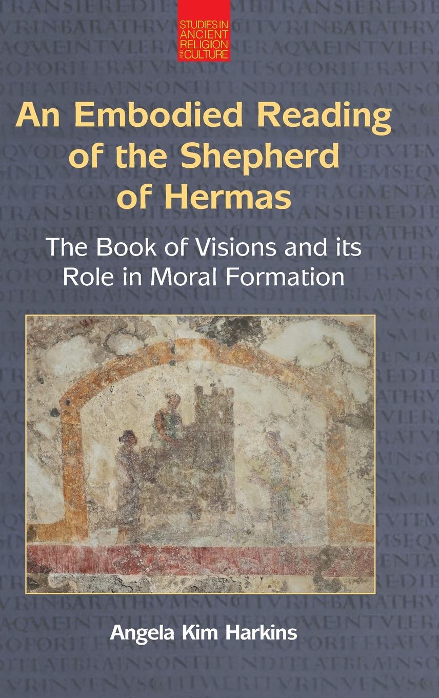 Vorderes Coverbild An Embodied Reading of the Shepherd of Hermas