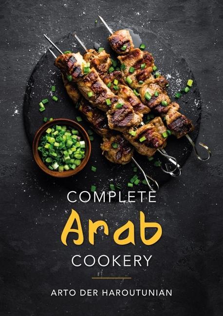 Vorderes Coverbild Complete Arab Cookery