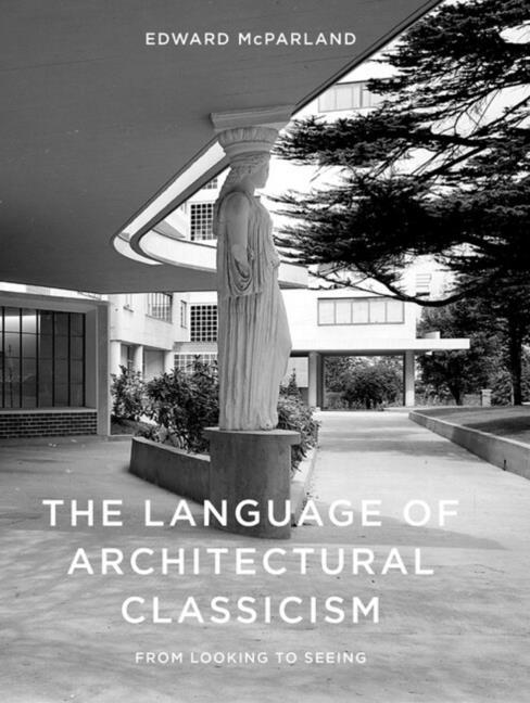 Vorderes Coverbild The Language of Architectural Classicism