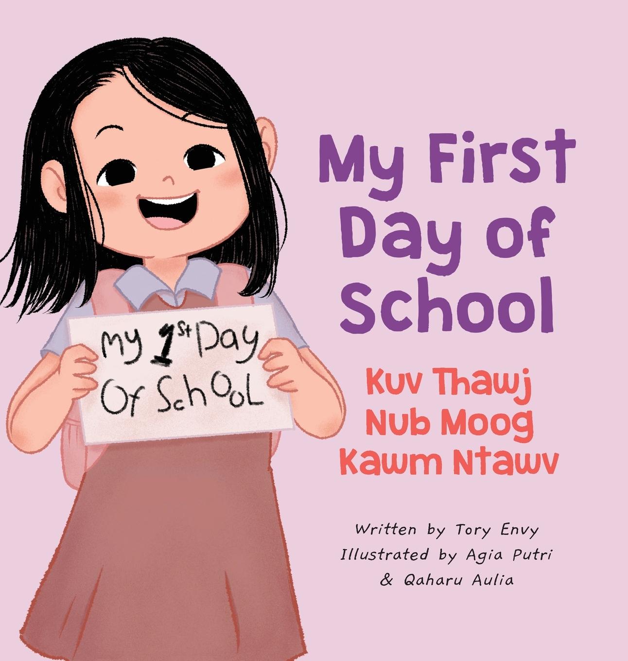Vorderes Coverbild My First Day of School -  Kuv Thawj Nub Moog Kawm Ntawv