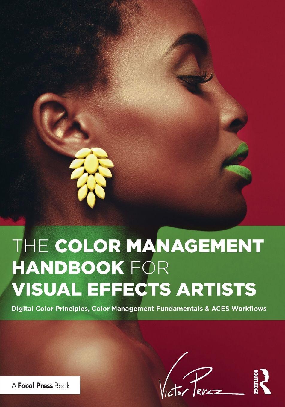 Vorderes Coverbild The Color Management Handbook for Visual Effects Artists